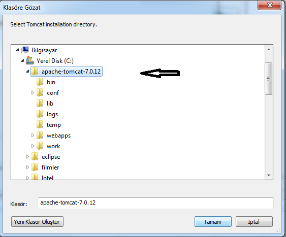 Browse butonuna basılarak Tomcat in yüklü