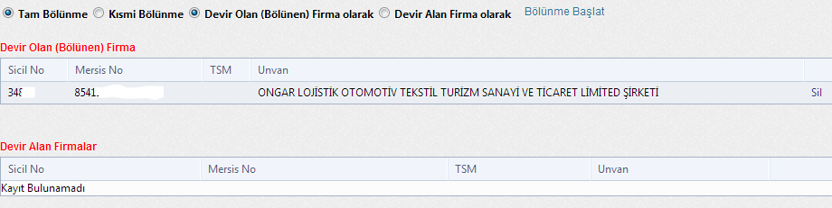 Tam bölünme ve Devir alan firma olarak bölünme başlat butonu ile işlem başlatılmaktadır.