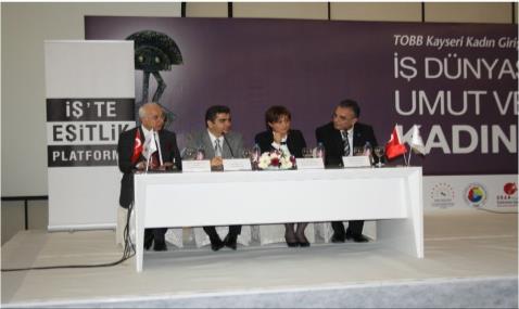 6 Mart 2014 Kayseri - İş te Eşitlik Platformu Etkinliği Toplumsal cinsiyete dayalı eşitsizlikle mücadele vermek için Dünya Ekonomik Forumu (DEF) çatısı altında oluşturulan görev grubunda yer alan