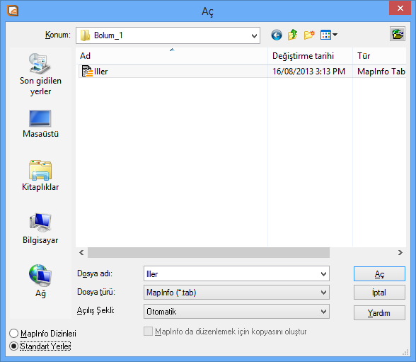 Dosya türü: Buradaki seçiminiz neyi açmak istediğinize gore değişir. Biz şimdi varolan bir MapInfo tablosu açmak istediğimiz için burada MapInfo (*.tab) ın seçili olduğundan emin olunuz.