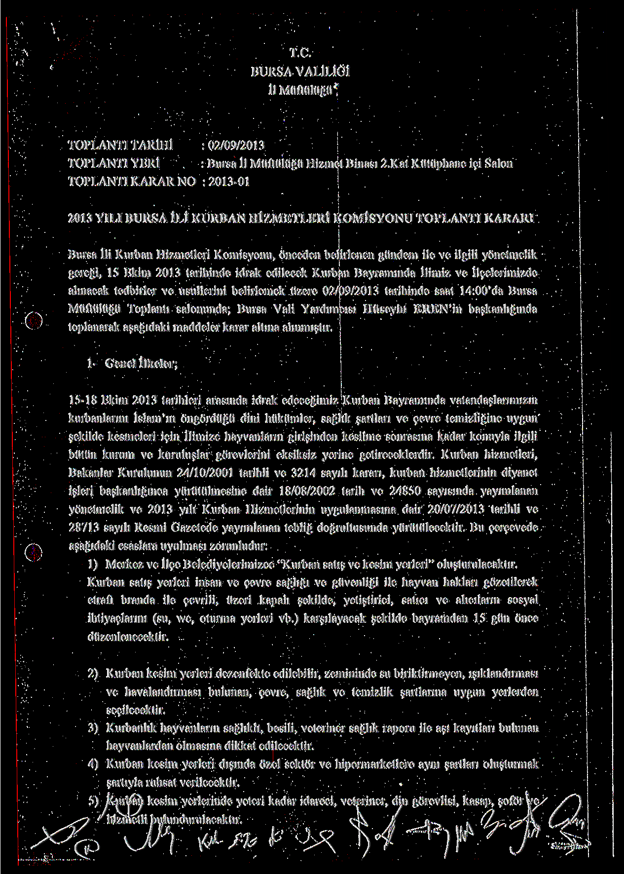 T.C. BURSA VALİLİĞİ İl Müftülüğü* TOPLANTI TARİIIİ : 02/09/2013 TOPLANTI YERİ : Bursa İl Müftülüğü Hizmet Binası 2.