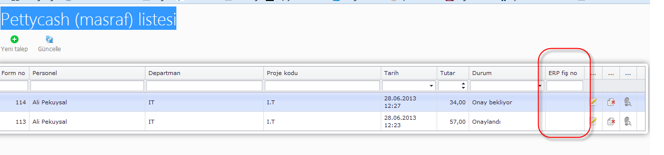 Pettycash (masraf) listesi sayfasında ERP fiş no alanı dolu ise muhasebe departmanı tarafından P/C kaydınız kontrol edilmiş ve onaylanmıştır fakat bu size ödeme yapıldığı anlamına gelmez.
