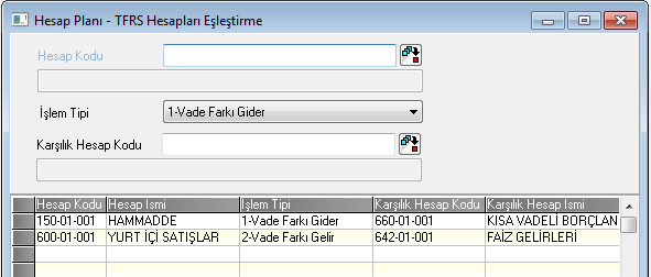 Hesap Planı TFRS Hesapları Eşleştirme Çeşitli düzeltme işlemlerinde çalışması gereken; Hesap Planındaki hesapların karşılık TFRS hesaplarının tanımlanabildiği ekrandır.