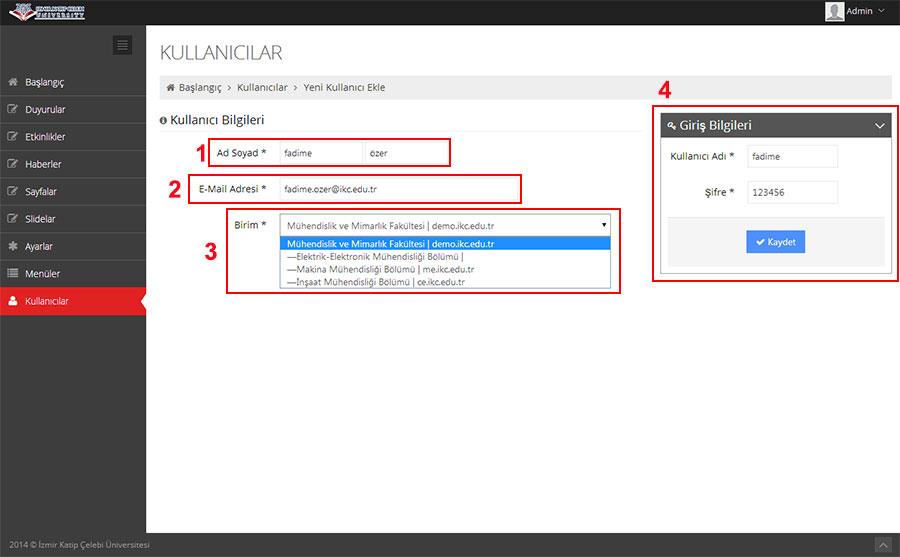 Kullanıcılar Nasıl Eklenir? 1-Kullanıcının Adı ve Soyadının girildiği alandır.