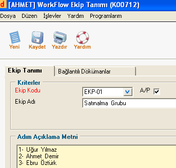 Ekip Tanımı WorkFlow /Ekip Tanımı Satınalma grubu,