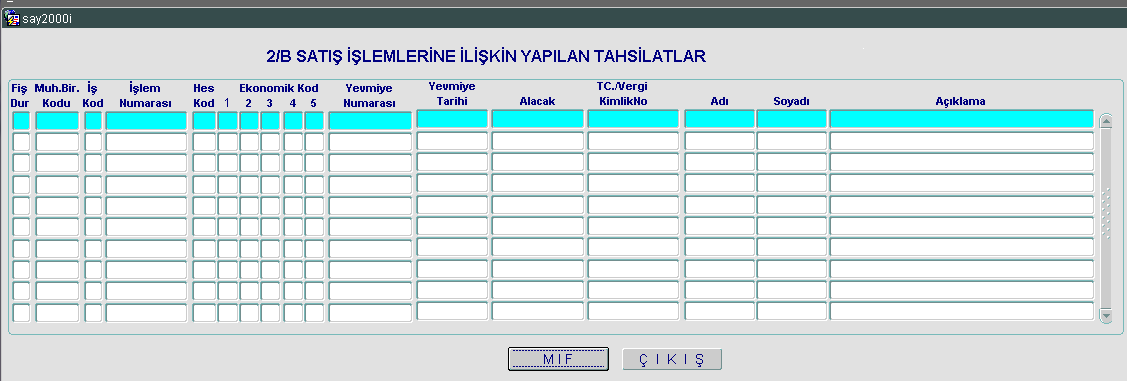 2/B Satışa Ait Muhasebe İşlem Fişi Raporunda Muhasebe Birimimiz adına başka muhasebe birimince