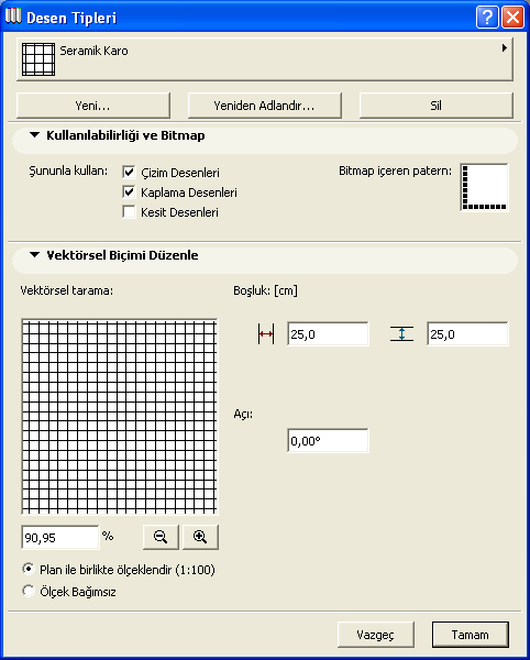 09. DESEN ARACI Değiştirilecek desen tipinin hangi çeşit (çizim, kaplama, kesit) desenler için kullanılacağı Kullanılabilirliği ve Bitmap Paneli nde ilgili kutular işaretlenerek tanımlanabilir.