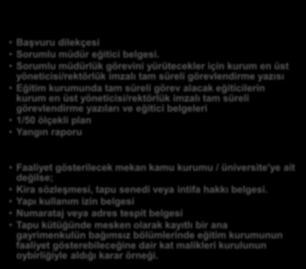 Eğitim Kurumlarının Yetkilendirilme Süreçleri Uygulama Yönetmeliğinin 14.