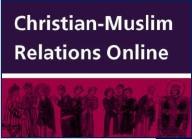 Christian-Muslim Relations Online (Hıristiyan-Müslüman İlişkileri) Christian-Muslim Relations, inançlar arasındaki tarihsel ilişkilere online erişim sağlamaktadır.