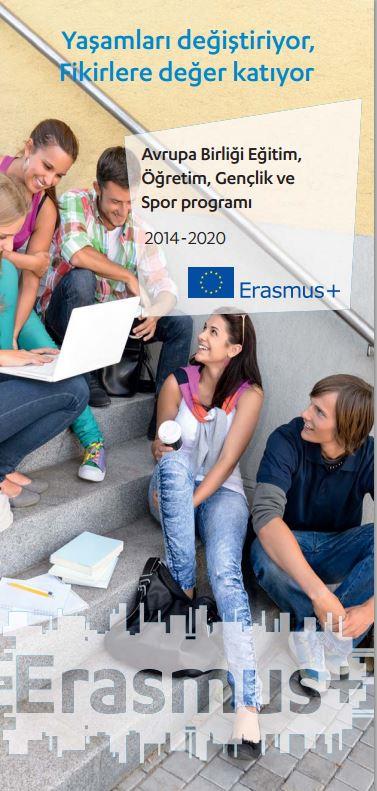 ERASMUS+ Erasmus+ (2014-2020) Erasmus+ Avrupa da Eğitim, Öğretim, Gençlik ve Sporu güçlendirmek amacıyla yedi yıl boyunca 14,7 milyar tutarında destek sağlayacak.