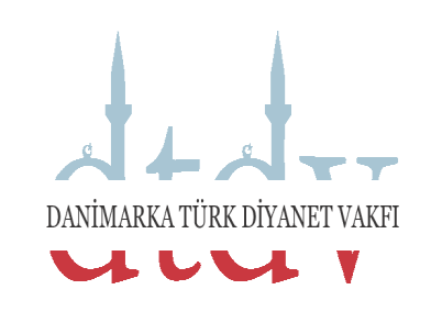 1 DANİMARKA TÜRK DİYANET VAKFI ANATÜZÜĞÜ MADDE I : VAKFIN KURULUŞU ADI VE MERKEZİ 1. DANİMARKA TÜRK DİYANET VAKFI (D.T.D.V) Danimarka Adalet Bakanlığı nın 29.11.1984 tarihli kararı ile 15. 03.