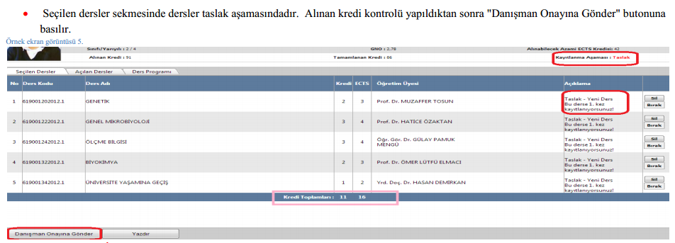 Alınan kredi kontrolü yapıldıktan sonra "Danışman Onayına Gönder" butonuna basılır.