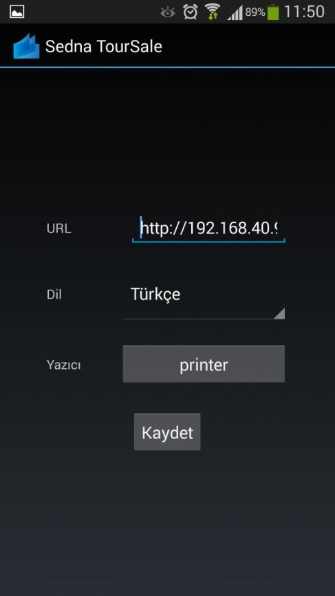 Ayarlar ekranında url, dil ve yazıcı kısımları mevcut. Url kısmına adresinizi yazıyorsunuz.