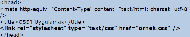 CSS Yİ WEB SAYFALARINA EKLEMEK Harici CSS Dosyası Kullanarak Ekleme CSS kodları,.css uzantılı bir dosyaya kaydedilir.