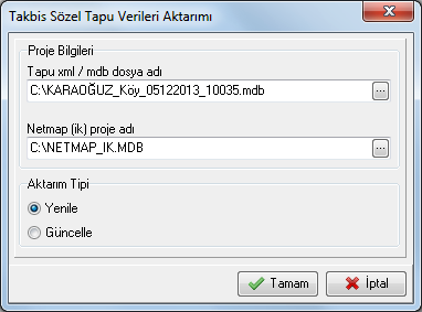 Tapu Sözel Verileri-Netmap Tapu Sözel Verileri TKGM tarafından kullanılan *.XML *.MDB ve *.XLS formatlarındaki sözel kayıtlardan Netcad'e veri aktarmak için kullanılır.