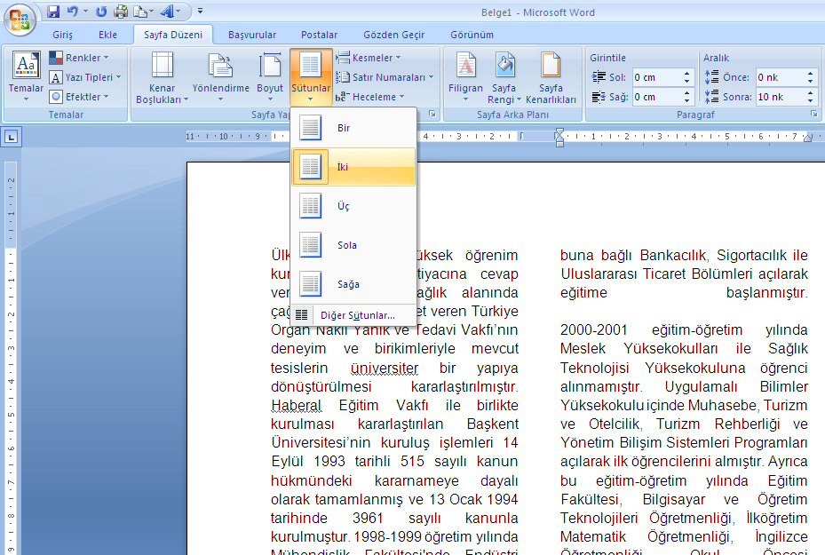3. SAYFA DÜZENĐ SEKMESĐ PARAĞRAFI SÜTÜNLARA BÖLME: Bir paragrafı, gazete ve dergilerdeki gibi sütunlara bölmek istersek, önce bölünmek