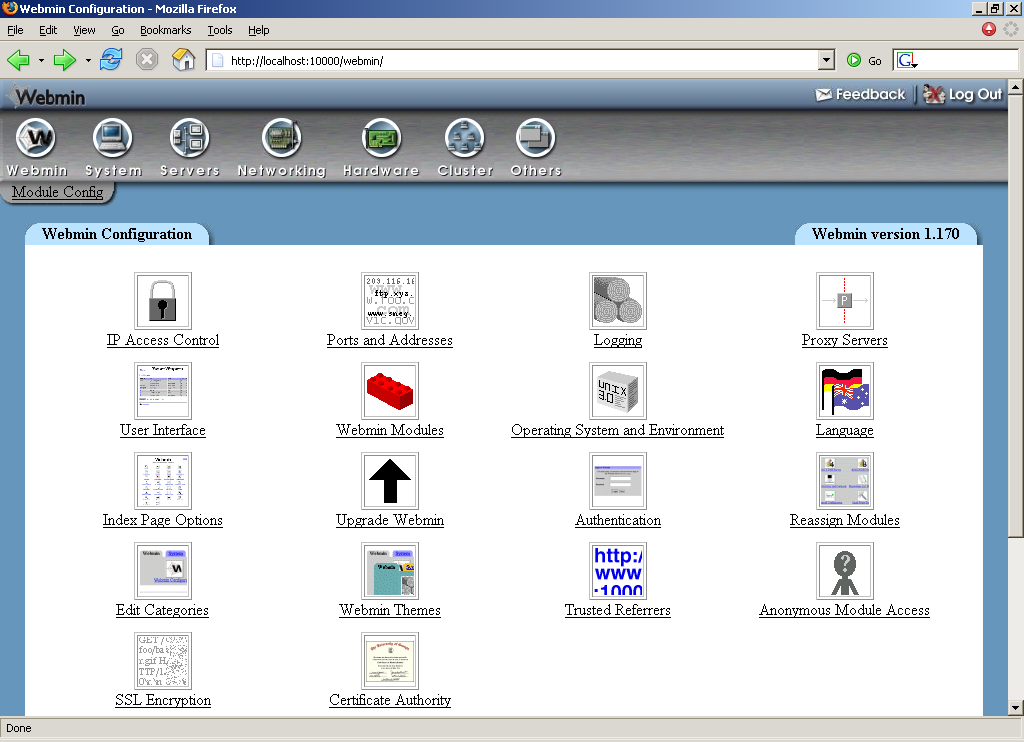 Yeri: WEBMIN->Webmin Configuration Webmin e erişebilecek IP adreslerinin kısıtlanması (IP Access Control) Webmin in hizmet portunu değiştirmek (varsayılan 10000) (Ports and Addresses) Webmin in Proxy