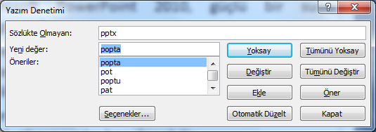 Yazım ve Dilbilgisi Kmutu PwerPint ayarlanan dile göre dilbilgisi kurallarına aykırı yazılan cümlelerin denetlemesini ve düzeltmesini yapabilmektedir.