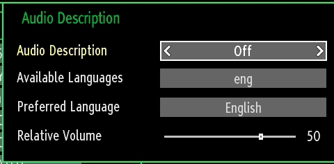 Hard of Hearing: If the broadcaster enables any special signal concerning the audio, you can set this setting as On to receive such signals.