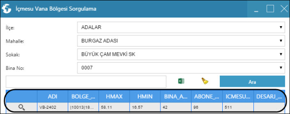 İçmesuyu Vana Bölgesi Sorgula "İçmesuyu Vana Bölgesi Sorgula" aracı ile, ilçe, mahalle, sokak ve bina numarası alanları doldurularak içmesuyu vana bölgesi sorgulanır.