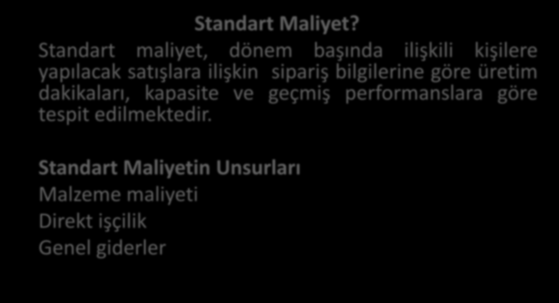 Standart Maliyet?