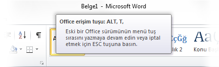 Tuş İpuçlarına Giriş Word 2010, farenizi kullanmadan görevleri hızlı şekilde gerçekleştirebilmeniz için, Tuş İpuçları adı verilen şerit kısayolları sağlar. Klavye kısayolları yine kullanılıyor mu?