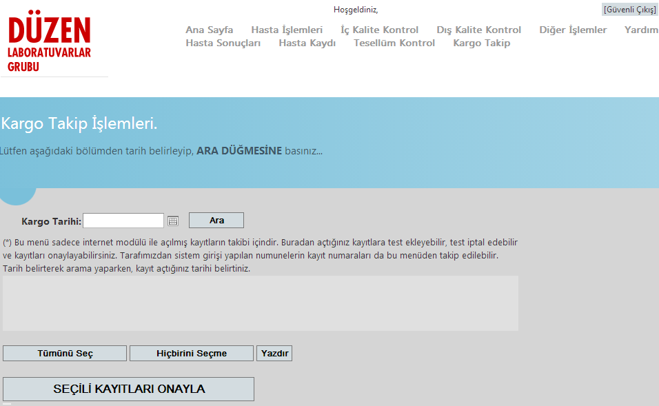 3)Tesellüm Kontrol: Bu menüde, açılan kayıtlar son olarak gözden geçirilir ve eklenecek test varsa eklenebilir, çıkarılacak test varsa çıkartılabilir.