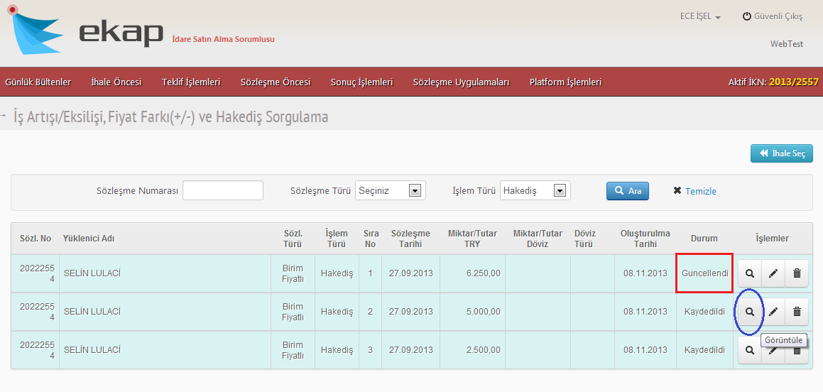 İlk hakediş kaydı için gerçekleştirilen güncelleme işlemi