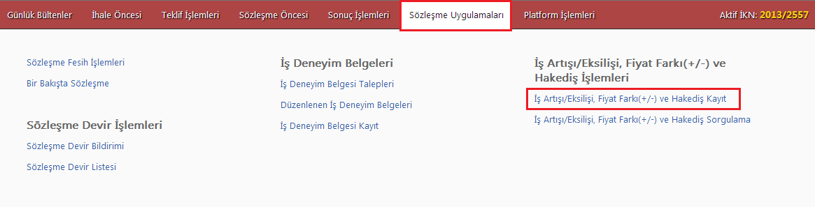 2. Hakediş Tutar Bilgisinin Girilmesi Bilgilerini görüntülemiş olduğumuz sözleşmeye ilişkin hakediş tutar bilgisi girebiliriz.