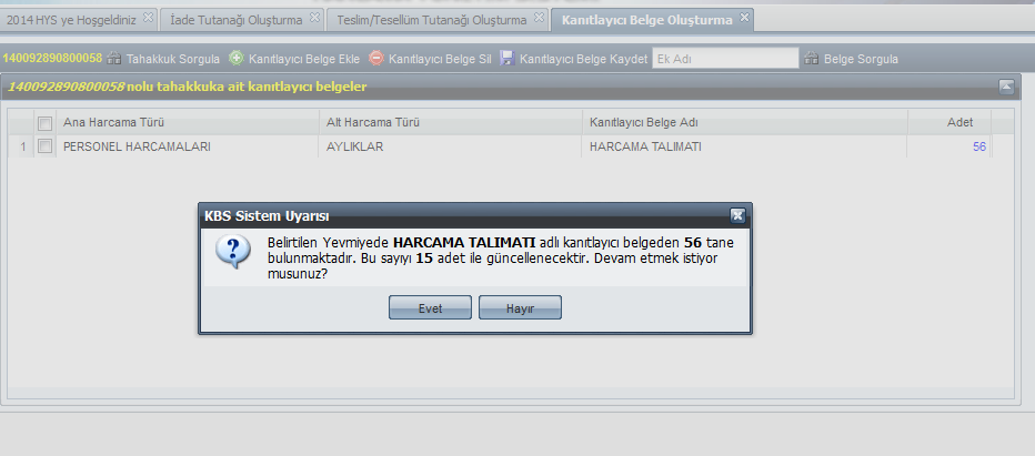 Muhasebe birimince iade tutanağı oluşturulduktan sonra harcama birimince Kanıtlayıcı Belge Oluşturma ekranından ilgili