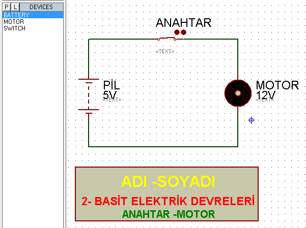 1. KULANILAN ELEMANLARI KÜTÜPHANEDEN ELEMAN KUTUSUNA EKLEYİN. 2. DEVREYİ OLUŞTURUN ve ÇALIŞTIRIN. ( MOTORUN ÇALIŞTIĞINI GÖRÜN) 3.