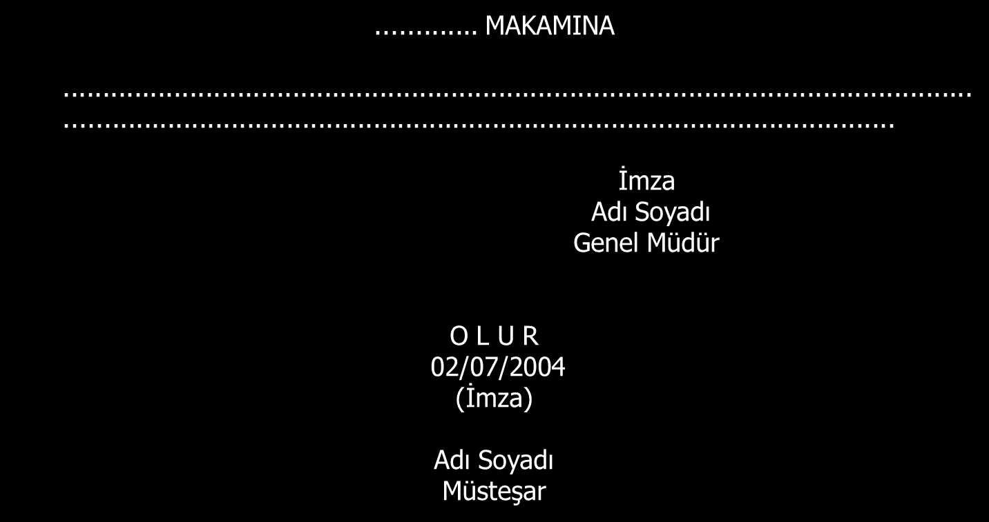 İkiden fazla yetkili tarafından imzalanması durumunda üst makam sahibinin adı, soyadı, unvanı ve imzası solda olmak üzere yetkililer makam sırasına göre soldan sağa doğru sıralanır.