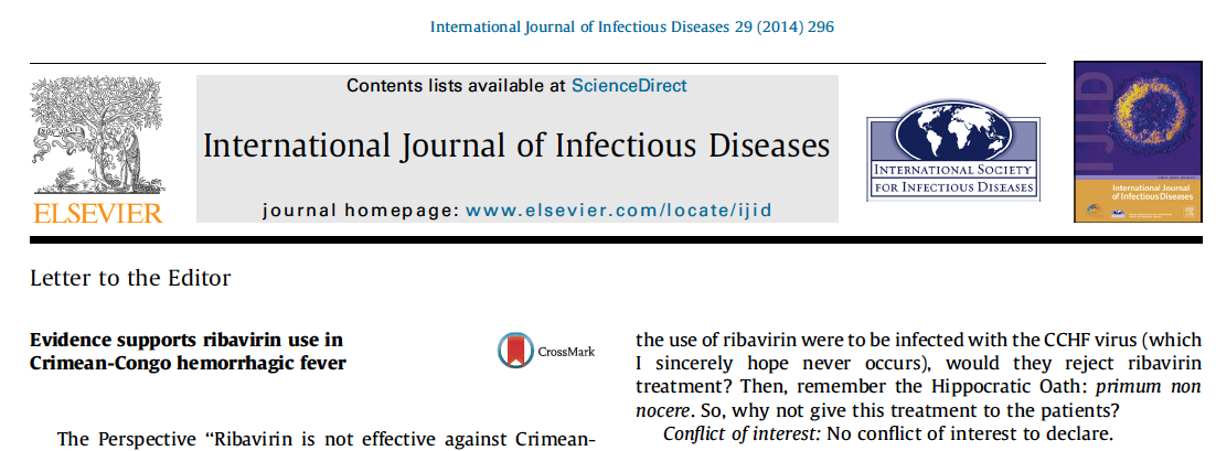 If the physicians who are against the use of ribavirin were to be infected with the CCHF virus (which I sincerely hope