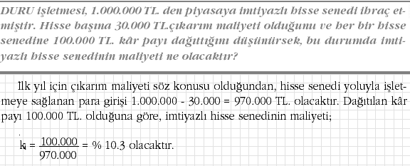 SERMAYE MALİYETİ ki nin hesaplanmasında herhangi bir vergi düzeltmesi yapılmayacaktır.