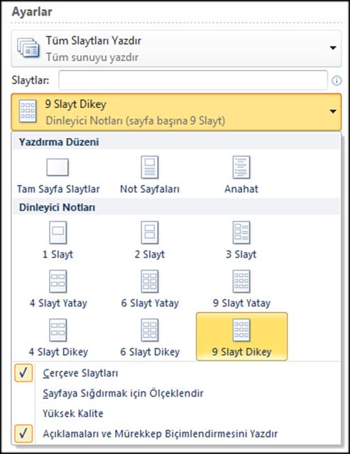 Konuşmacı, slayt gösterisini yapmadan önce dinleyicilere sunuyu bir sayfada 1, 3, 4, 6 veya 9 slayt olacak şekilde dağıtabilir.