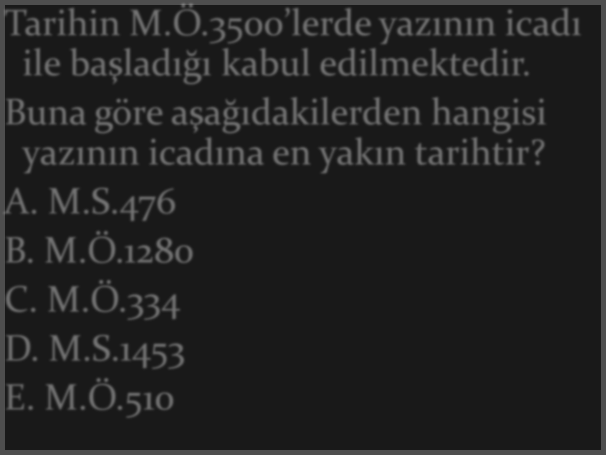 Tarihin M.Ö.3500 lerde yazının icadı ile başladığı kabul edilmektedir.