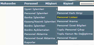 PERSONEL İŞLEMLERİ MENÜSÜ-Personel Listesi İşyerlerine ait Personel bilgilerinin