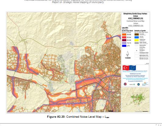 Türkiye de Gürültü Haritalama Çalışmaları Kapsamında Çevre ve Şehircilik Bakanlığınca yürütülen Projeler YERLEŞİM ALANLARI Avrupa Birliği Destekli Çevresel Gürültü Direktifinin Uygulama Kapasitesi