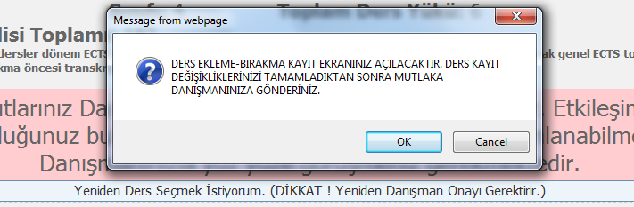 Öğrenciler Yeniden Ders Seçmek İstiyorum. butonuna basmak suretiyle ders ekleme, ders bırakma ve grup değiştirme işlemlerini yapabileceklerdir.