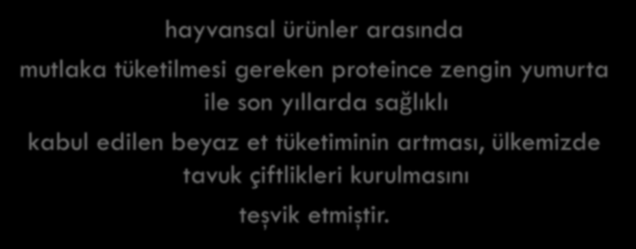 hayvansal ürünler arasında mutlaka tüketilmesi gereken proteince zengin yumurta ile son yıllarda