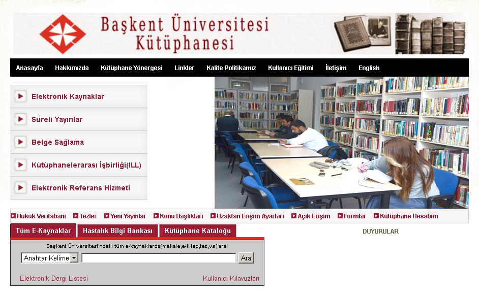Kütüphane Tarama Başkent Üniversitesi Kütüphanesi Web Sayfası Tanıtımı Başkent Üniversitesi Kütüphanesi anasayfasına erişmek için aşağıdaki adresi