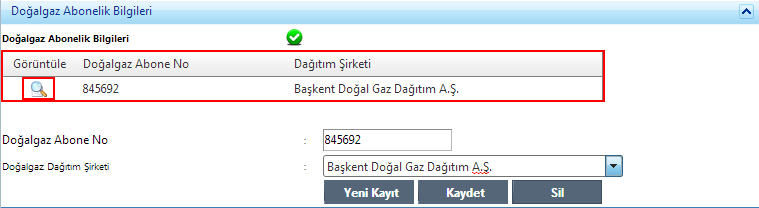 Doğalgaz Abonelik Bilgileri Firma kendine uygun bir Ģekilde ġekil 26 daki alanları doldurarak doğalgaz abonelik bilgileri girmelidir ve Kaydet butonuna tıklayarak iģlemini tamamlayabilir.