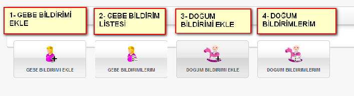 7- WEBU ANA EKRAN 7.1: Yetkilerim menüsünden GEBE linki tıklanır. 7.2: Ana Sayfa Butonu 7.3: GEBE İŞLEMLERİ Butonu Gebe ve Doğum bildiriminde bulunmak için 7.1 veya 7.3 tıklanır.