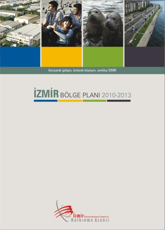 2010-2013 İzmir Bölge Planı İşletmelerde Rekabet Edebilirlik İstihdam ve