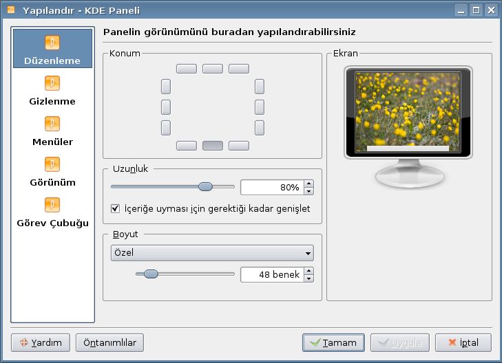 Panelin Yapılandırılması Panel ile ilgili tüm yapılandırmaları, görev çubuğunda boş bir yere sağ tıklayıp, açılan menüden,