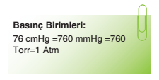 Açık Hava (Atmosfer) Basıncının Ölçülmesi (Barometre Basıncı) Paskal, pek çok kimyasal ölçüm için uygun bir basınç birimi