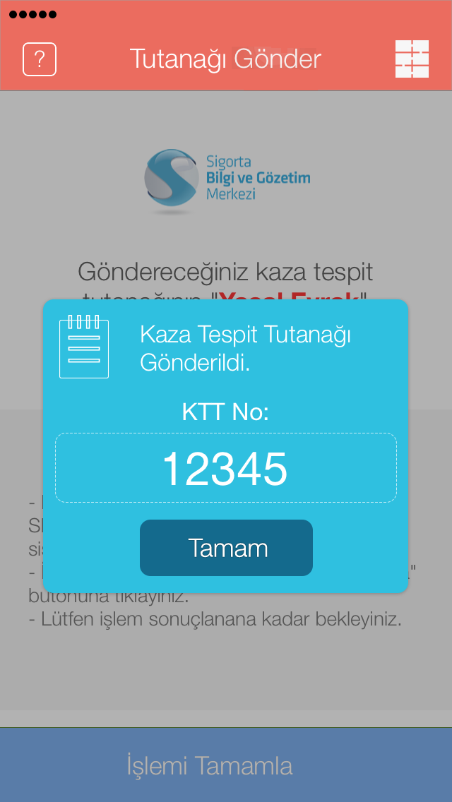 Ekran 34 Ekran 35 İşlemi Tamamla: Doldurulan alanlar (Sürücü bilgileri, Araç bilgileri, yorumlar, resimler, imza vs.) İşlemi Tamamla butonuna basılarak SBM sistemlerine gönderilir.