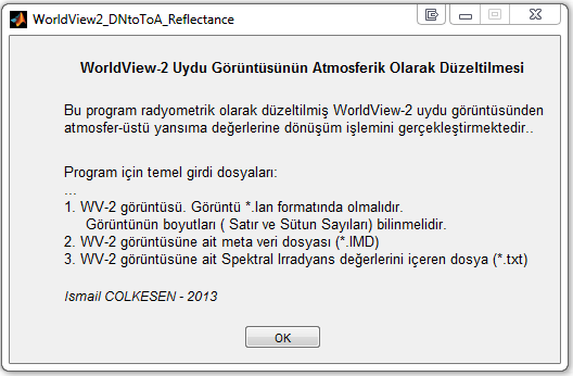 Son olarak hesaplanan spektral randays değerleri d es L Pixel, Band,bant-ortalamalı solar spektral irradyans değerleri E Band, dünya-güneş uzaklığı, ve solar zenit açısı s kullanılarak WorldView-2