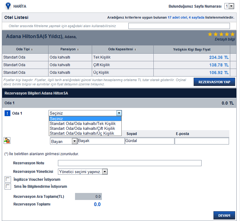 Yurt içi Otel Rezervasyonu Adımları Gideceğiz yeri seçerek arama yaptığınızda YKB KOBİ lere özel kurumsal fiyatlarla