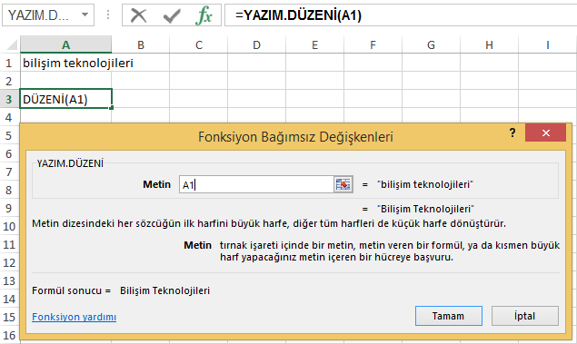 Büyük harf Bir metin dizisini büyük harfe dönüştürmek için kullanılır. Hücre adresi kullanabileceğiniz gibi metni doğrudan formüle de yazabilirsiniz. Küçükharf fonksiyonu da aynı çekilde çalışır.